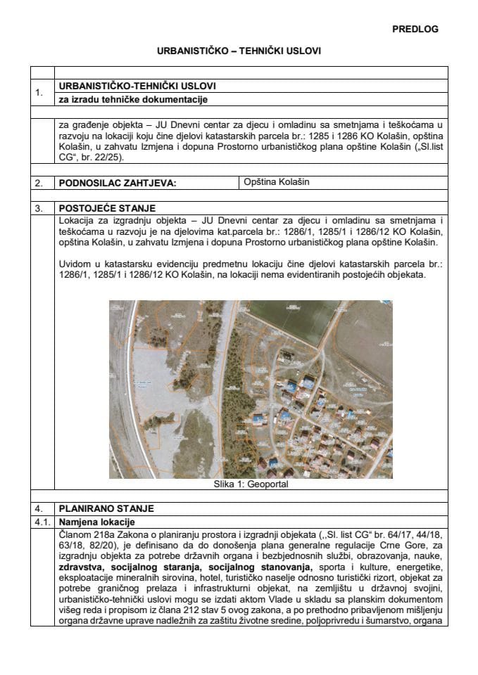 Predlog urbanističko-tehničkih uslova za izradu tehničke dokumentacije za građenje objekta – JU Dnevni centar za djecu i omladinu sa smetnjama i teškoćama u razvoju na lokaciji koju čine djelovi katastarskih parcela br. 1285 i 1286 KO Kolašin