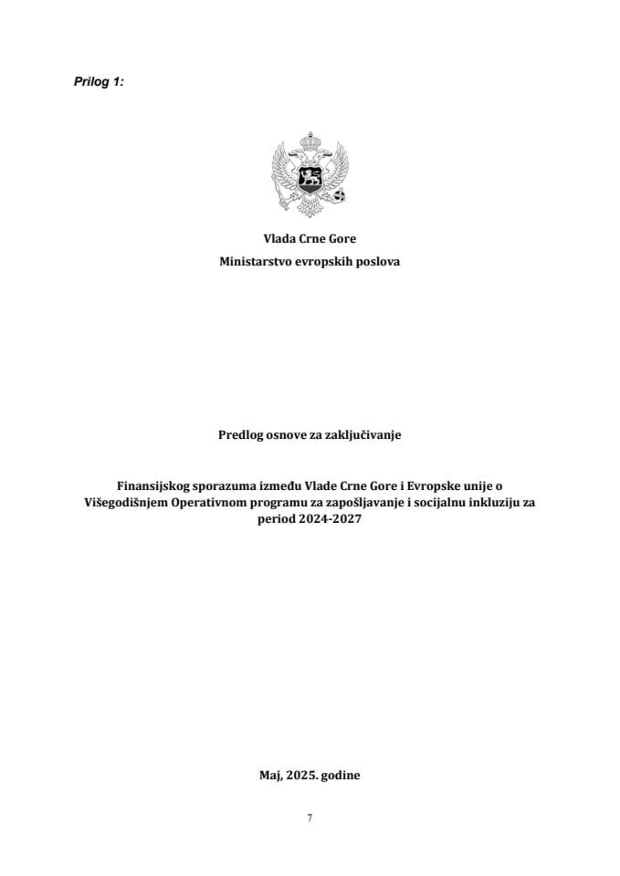 Predlog osnove za zaključivanje Finansijskog sporazuma između Vlade Crne Gore i Evropske unije o Višegodišnjem Operativnom programu za zapošljavanje i socijalnu inkluziju za period 2024-2027 s Predlogom finansijskog sporazuma