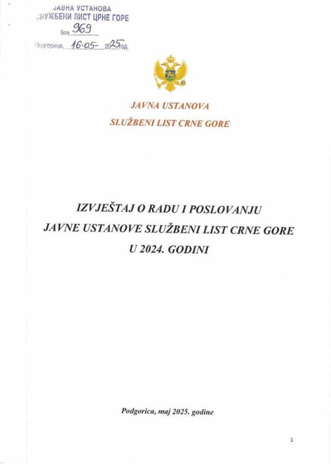 Izvještaj o radu i poslovanju Javne ustanove Službeni list Crne Gore u 2024. godini i Godišnji obračun Javne ustanove Službeni list Crne Gore za 2024. godinu sa Izvještajem nezavisnog revizora o reviziji finansijskih izvještaja za 2024. godinu