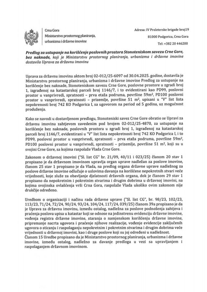 Predlog za ustupanje na korišćenje poslovnih prostora Stonoteniskom savezu Crne Gore, bez naknade s Predlogom ugovora o korišćenju poslovnog prostora bez naknade