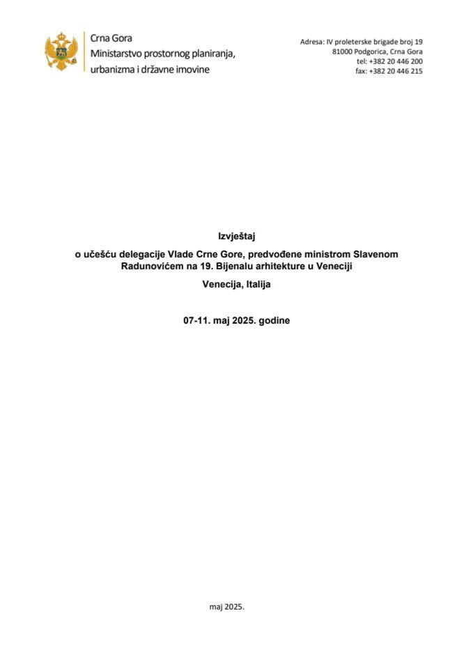 Izvještaj o učešću delegacije Vlade Crne Gore, predvođene ministrom Slavenom Radunovićem, na 19. Bijenalu arhitekture u Veneciji, 7-11. maj 2025. godine, Venecija, Italija