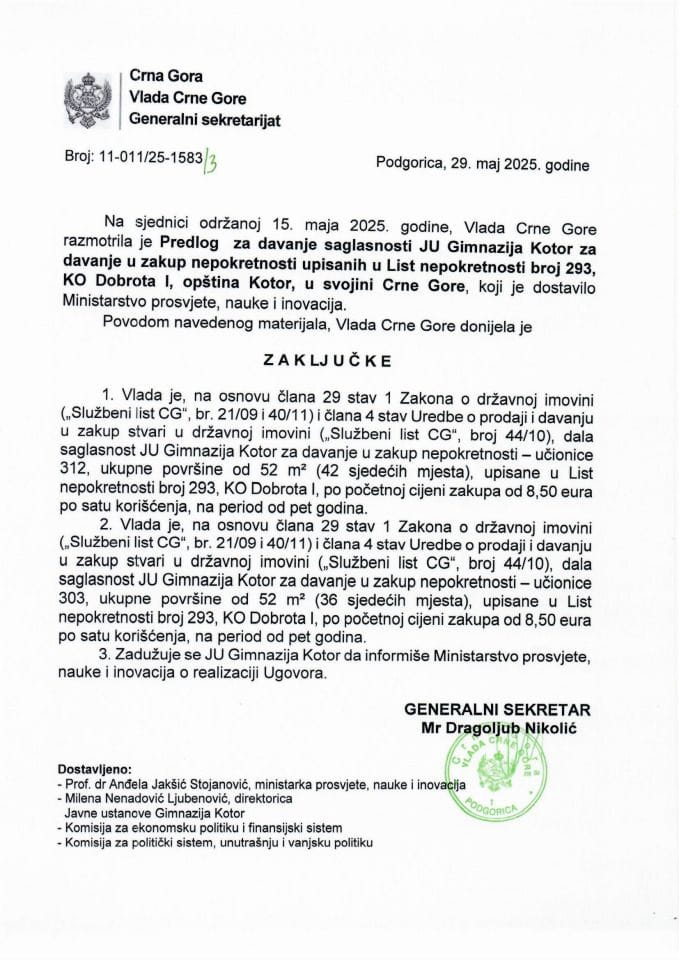 Predlog za davanje saglasnosti JU Gimnazija Kotor za davanje u zakup nepokretnosti upisanih u listu nepokretnosti broj 293 KO Dobrota I, opština Kotor u svojini Crne Gore - zaključci