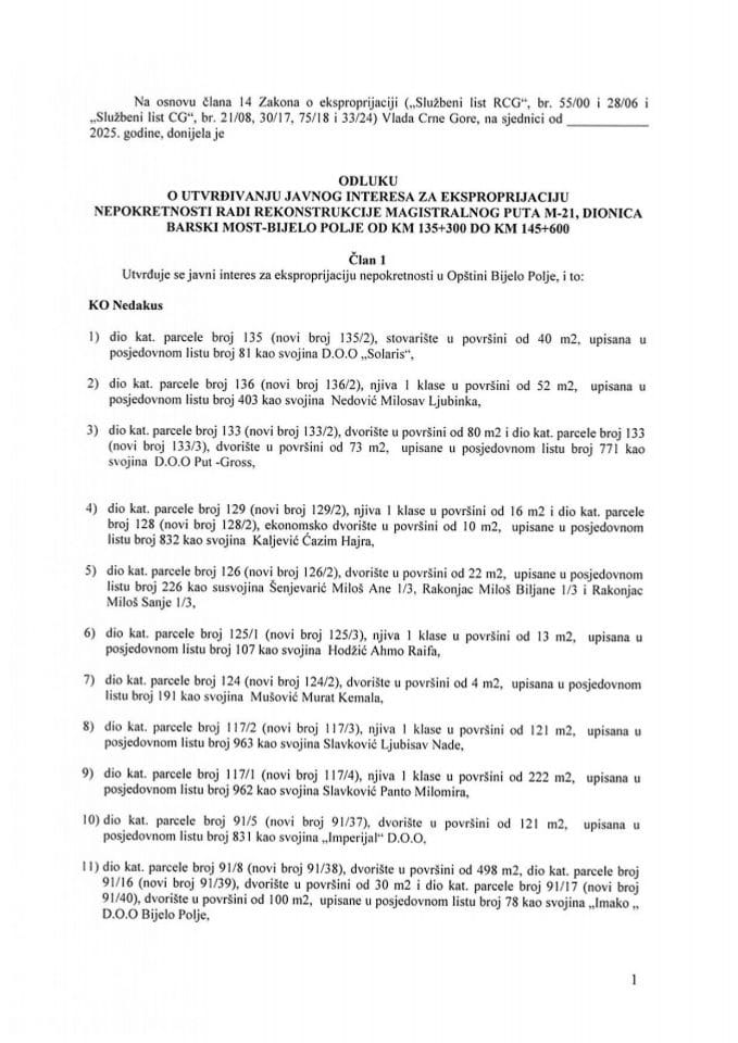 Predlog odluke o utvrđivanju javnog interesa za eksproprijaciju nepokretnosti radi rekonstrukcije magistralnog puta M-21 , dionica Barski most – Bijelo Polje od km 135+300 do km 145+600