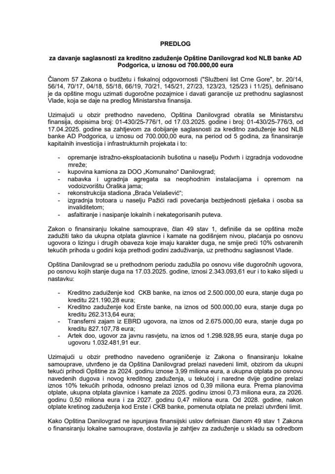 Predlog za davanje saglasnosti za kreditno zaduženje Opštine Danilovgrad kod NLB banke AD Podgorica, u iznosu od 700.000,00 eura s Predlogom ugovora o cesiji