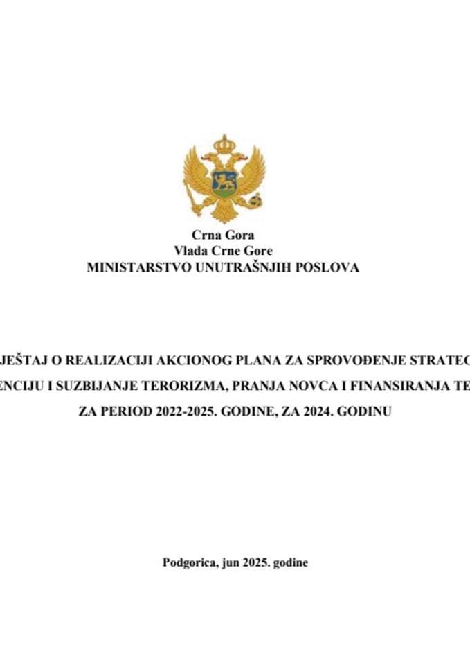 Извјештај о реализацији Акционог плана за спровођење Стратегије за превенцију и сузбијање тероризма, прања новца и финансирања тероризма за период 2022-2025. године, за 2024. годину