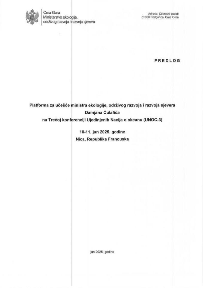 Predlog platforme za učešće ministra ekologije, održivog razvoja i razvoja sjevera, Damjana Ćulafića, na Trećoj konferenciji Ujedinjenih nacija o okeanu (UNOC-3), 10-11. jun 2025. godine, Nica, Republika Francuska