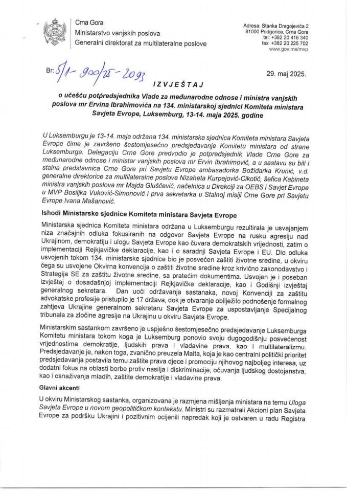 Извјештај о учешћу потпредсједника Владе Црне Горе за међународне односе и министра вањских послова мр Ервина Ибрахимовића на 134. министарској сједници Комитета министара Савјета Европе, која је одржана у Луксембургу, 13-14. мај 2025. године