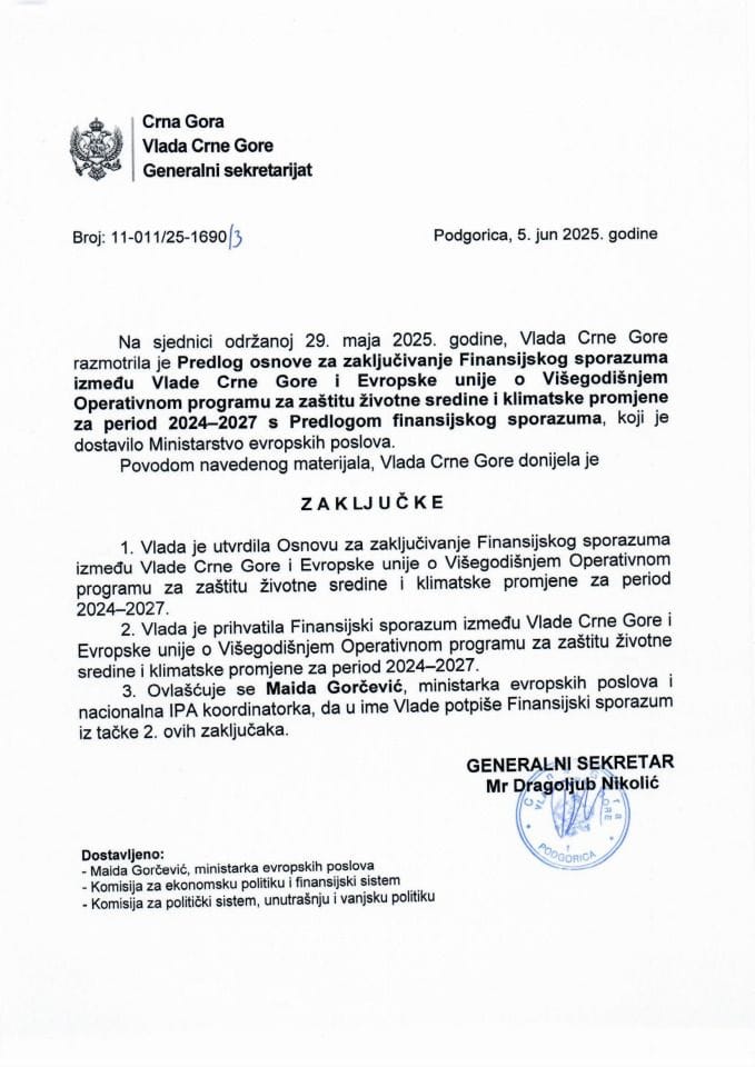 Predlog osnove za zaključivanje Finansijskog sporazuma između Vlade Crne Gore i Evropske unije o Višegodišnjem Operativnom programu za zaštitu životne sredine i klimatske promjene za period 2024-2027 s Predlogom finansijskog sporazuma - zaključci