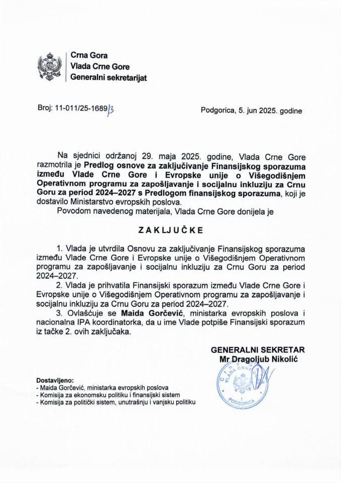 Predlog osnove za zaključivanje Finansijskog sporazuma između Vlade Crne Gore i Evropske unije o Višegodišnjem Operativnom programu za zapošljavanje i socijalnu inkluziju za period 2024-2027 s Predlogom finansijskog sporazuma - zaključci