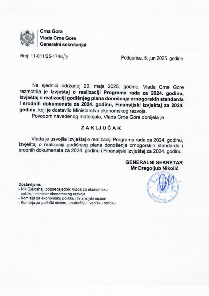 Izvještaj o realizaciji Programa rada za 2024. godinu, Izvještaj o realizaciji godišnjeg plana donošenja crnogorskih standarda i srodnih dokumenata za 2024. godinu, Finansijski izvještaj za 2024. godinu - zaključci