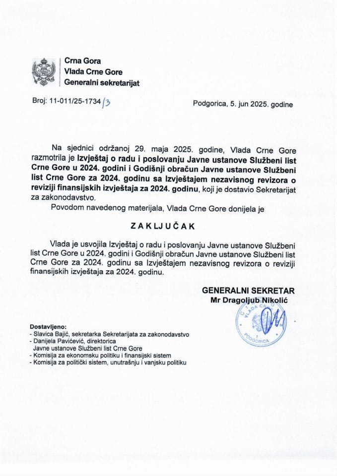 Izvještaj o radu i poslovanju Javne ustanove Službeni list Crne Gore u 2024. godini i Godišnji obračun Javne ustanove Službeni list Crne Gore za 2024. godinu sa Izvještajem nezavisnog revizora o reviziji finansijskih izvještaja za 2024. godinu - zaključci