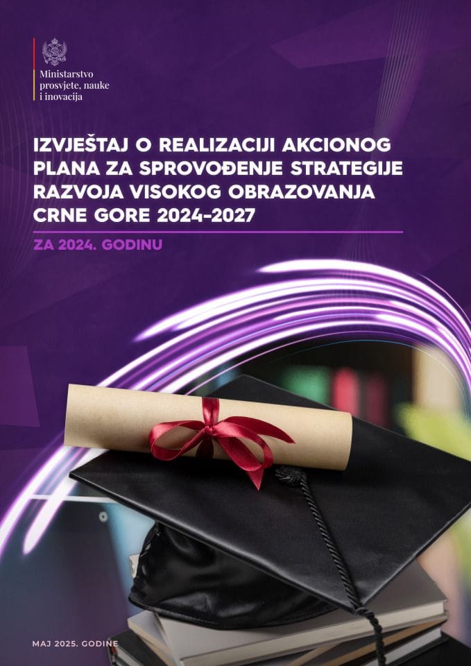 Извјештај о реализацији Акционог плана за спровођење Стратегије развоја високог образовања Црне Горе 2024-2027. за 2024. годину