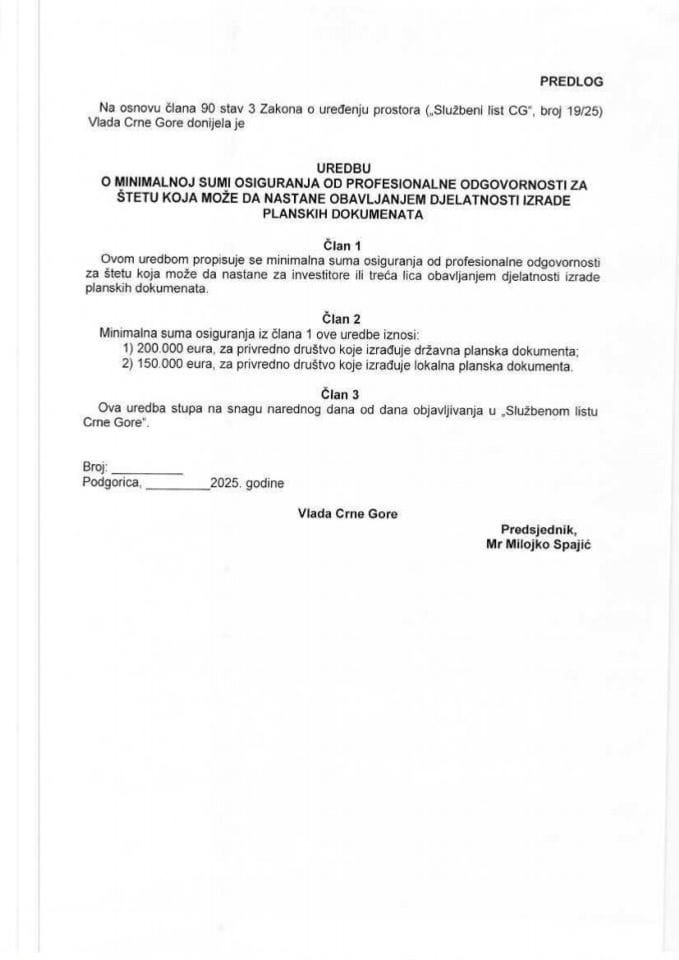 Предлог уредбе о минималној суми осигурања од професионалне одговорности за штету која може да настане обављањем дјелатности израде планских докумената