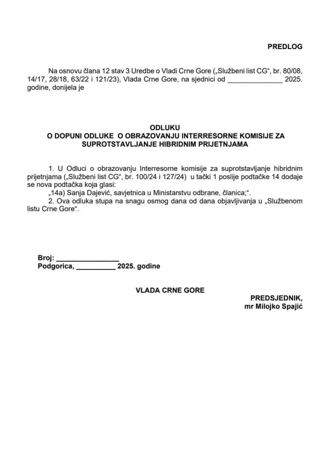 Предлог одлуке о допуни Одлуке о образовању Интерресорне комисије за супротстављање хибридним пријетњама