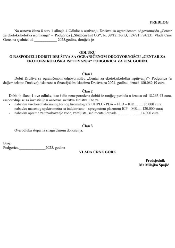 Предлог одлуке о расподјели добити Друштва са ограниченом одговорношћу „Центар за екотоксиколошка испитивања“ Подгорица за 2024. годину