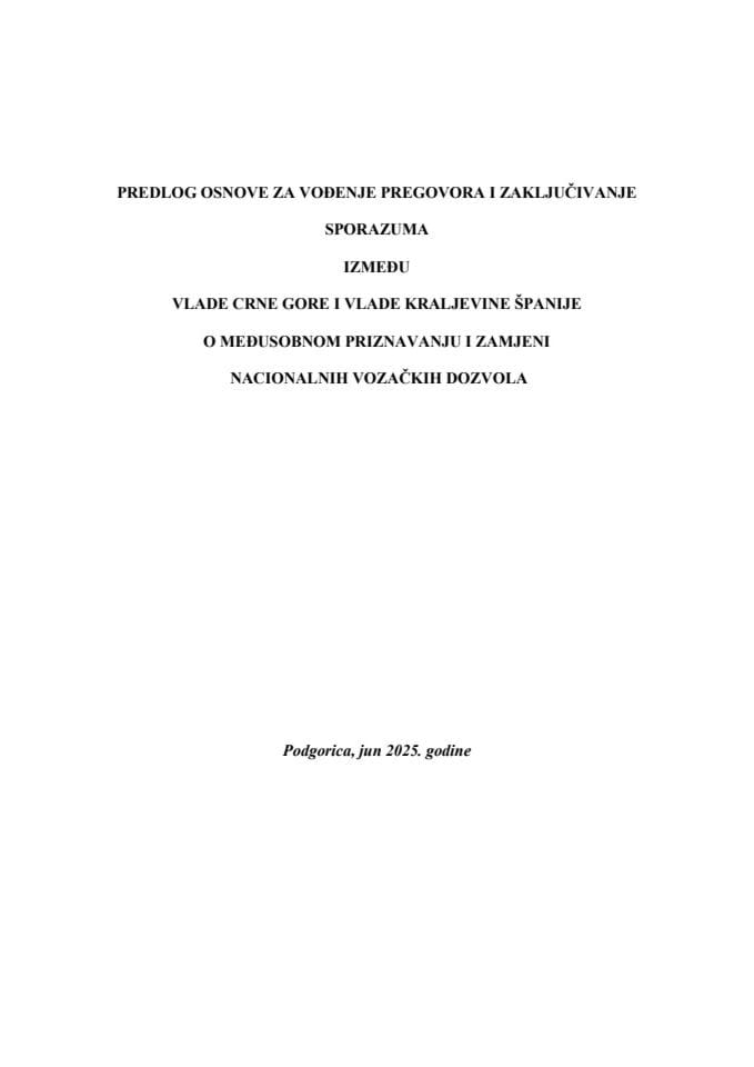 Предлог основе за вођење преговора и закључивање Споразума између Владе Црне Горе и Владе Краљевине Шпаније о међусобном признавању и замјени националних возачких дозвола