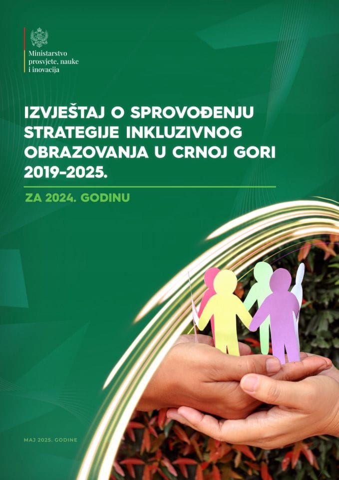 Извјештај о спровођењу Стратегије инклузивног образовања у Црној Гори 2019-2025, за 2024. годину