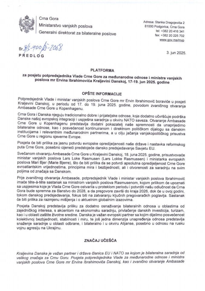 Предлог платформе за посјету потпредсједника Владе Црне Горе за међународне односе и министра вањских послова, мр Ервина Ибрахимовића, Краљевини Данској, 17-19. јуна 2025. године