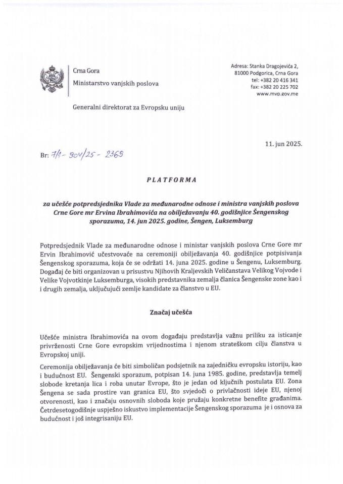Предлог платформе за учешће потпредсједника Владе за међународне односе и министра вањских послова Црне Горе мр Ервина Ибрахимовића на обиљежавању 40. годишњице Шенгенског споразума, 14. јун 2025. године, Шенген, Луксембург