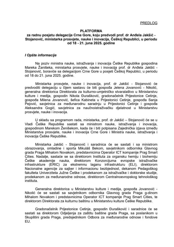 Предлог платформе за радну посјету делегације Црне Горе, коју предводи проф. др Анђела Јакшић - Стојановић, министарка просвјете, науке и иновација, Чешкој Републици, у периоду од 18 - 21. јуна 2025. године
