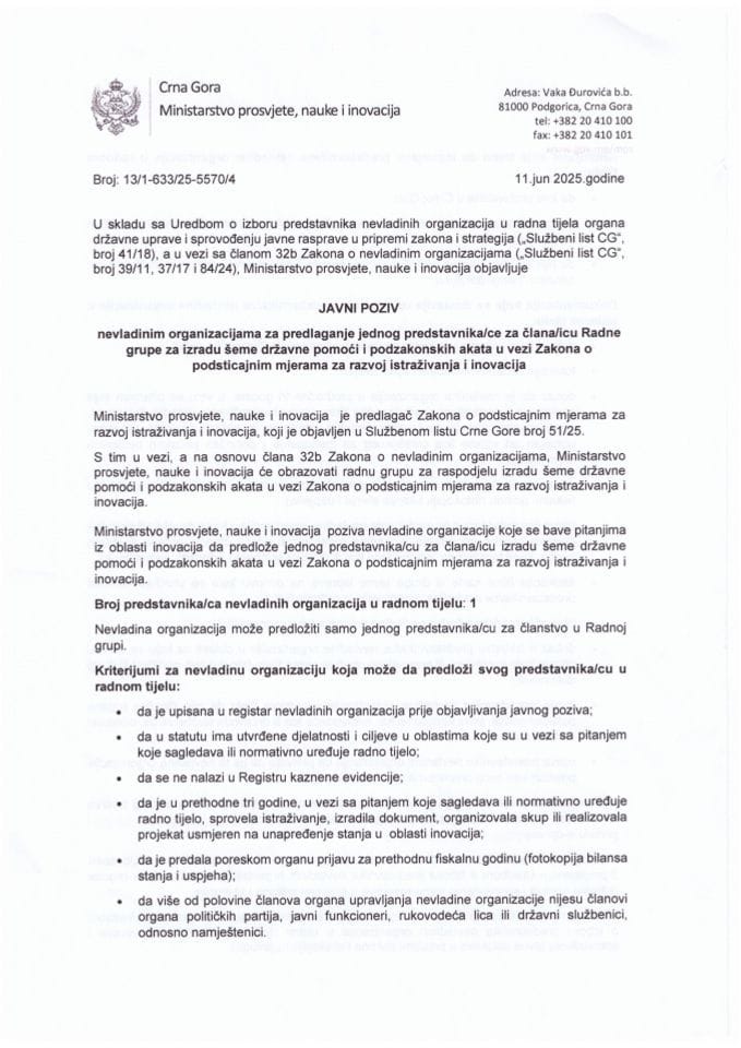 Javni poziv nevladinim organizacijama za predlaganje jednog predstavnika/ce za člana/icu Radne grupe za izradu šeme državne pomoći i podzakonskih akata u vezi Zakona o podsticjanim mjerama za razvoj istraživanja i inovacija.