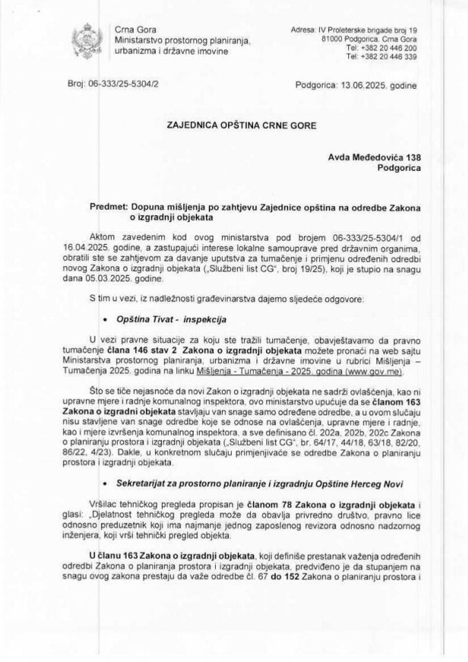 Mišljenja - Tumačenja - 06 333 25 5304 2 Tumačenje shodno čl. 4, 7, 22, 32, 34, 78, 146, 155, 159 i 163 Zakona o izgradnji objekata (Službeni list CG broj 19 25)