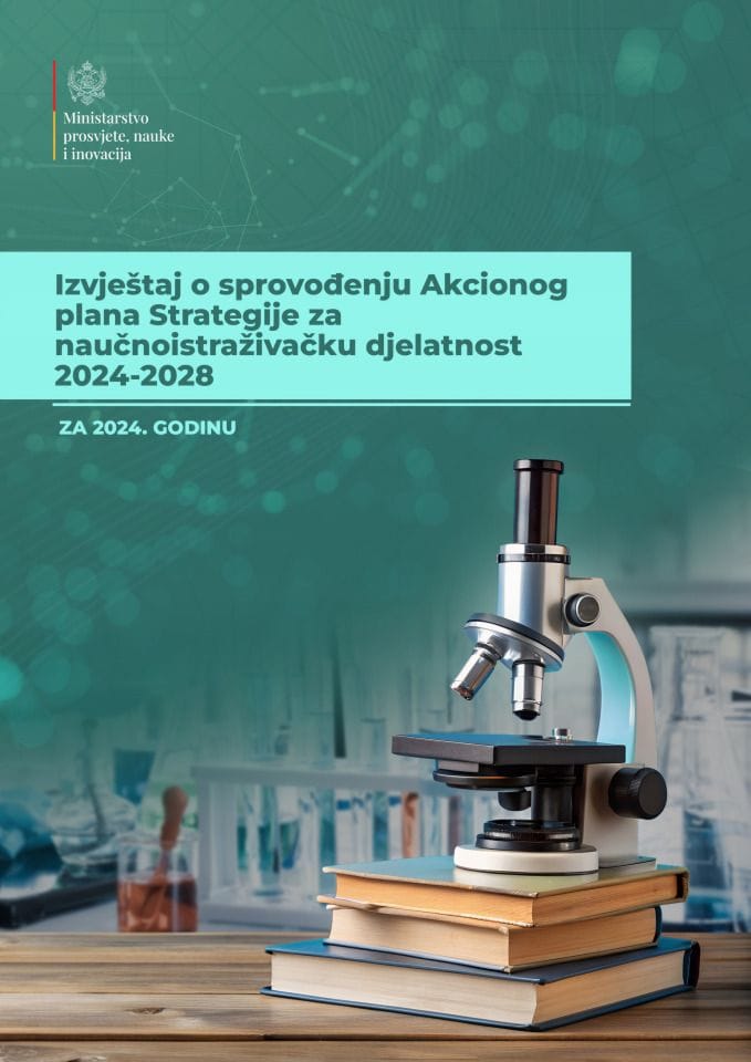 Izvještaj o sprovođenju Akcionog plana Strategije za naučnoistraživačku djelatnost 2024-2028. za 2024. godinu