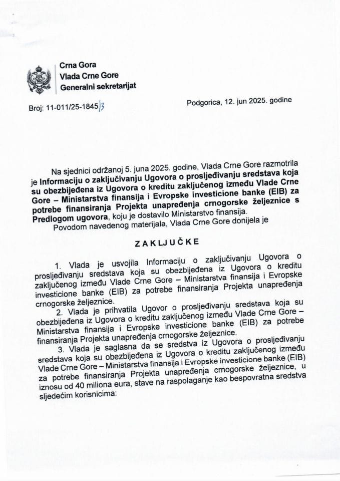 Информација о закључивању Уговора о просљеђивању средстава која су обезбијеђена из Уговора о кредиту закљученог између Владе-Министарства финансија и Европске инвестиционе банке за потребе финансирања Пројекта унапређења ЦГ жељезнице - закључци