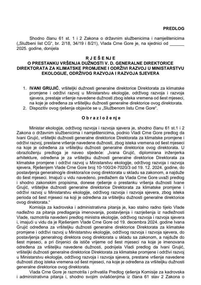 Предлог за престанак вршења дужности в. д. генералне директорице Директората за климатске промјене и одрживи развој у Министарству екологије, одржиог развоја и развоја сјевера