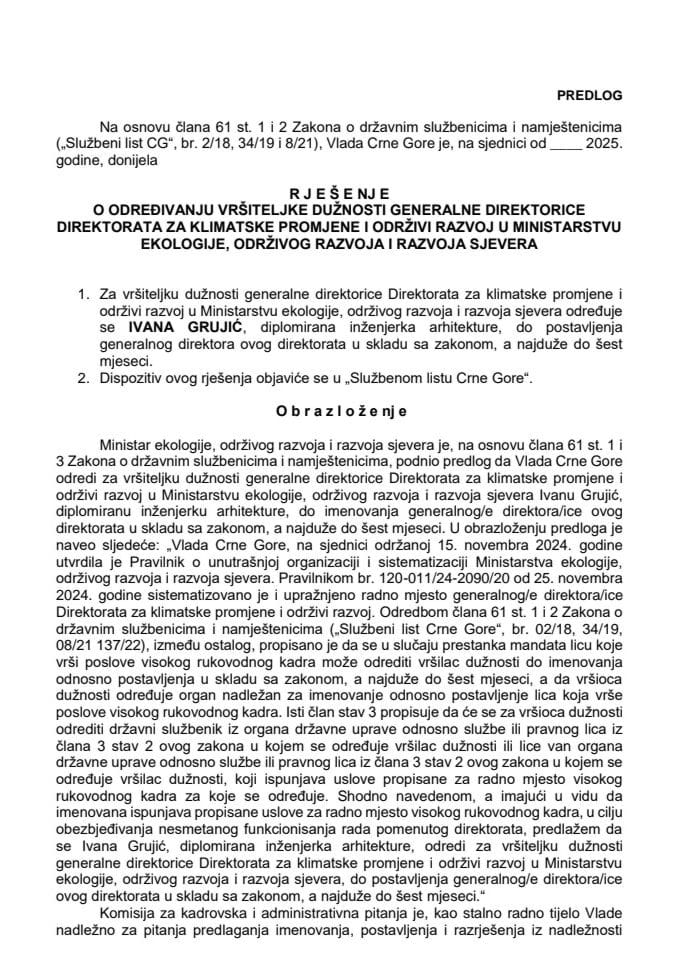 Предлог за одређивање вршитељке дужности генералне директорице Директората за климатске промјене и одрживи развој у Министарству екологије, одрживог развоја и развоја сјевера