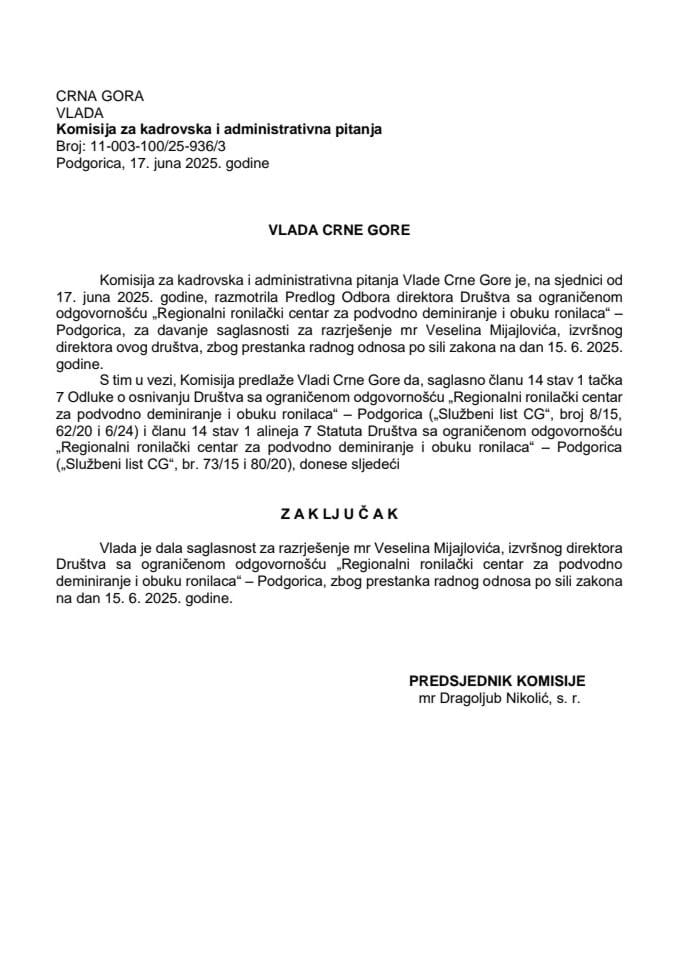 Предлог за давање сагласности за разрјешење извршног директора Д.О.О. „Регионални ронилачки центар за подводно деминирање и обуку ронилаца‟-Подгорица