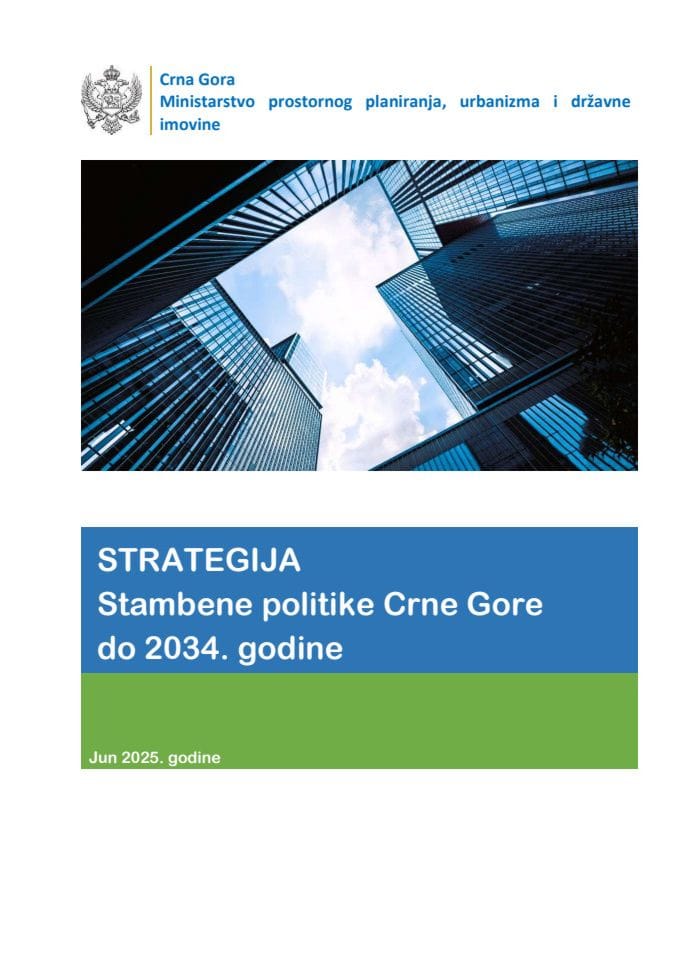 Предлог стратегије стамбене политике Црне Горе до 2034. године са Приједлогом акционог плана за период 2025 - 2026.