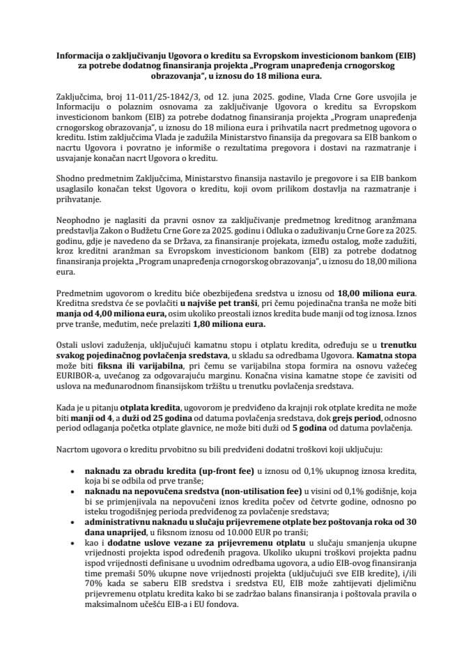 Информација о закључивању Уговора о кредиту са Европском инвестиционом банком (EIB) за потребе додатног финансирања пројекта „Програм унапређења црногорског образовања“, у износу до 18 милиона еура