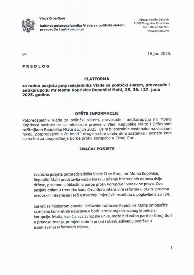 Predlog platforme za posjetu potpredsjednika Vlade za politički sistem, pravosuđe i antikorupciju mr Moma Koprivice Republici Malti na visokom nivou u Valeti, Malta, 25. 26. 27. jun 2025. godine