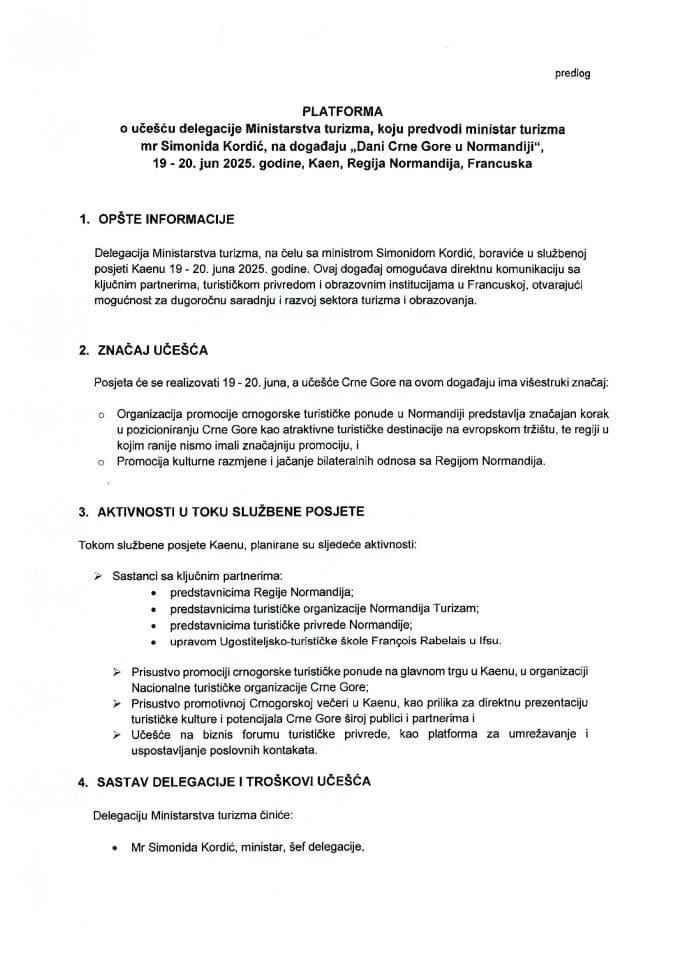 Predlog platforme o učešću delegacije Ministarstva turizma, koju predvodi ministar turizma mr Simonida Kordić, na događaju „Dani Crne Gore u Normandiji“, 19 - 20. jun 2025. godine, Kaen, Regija Normandija, Francuska