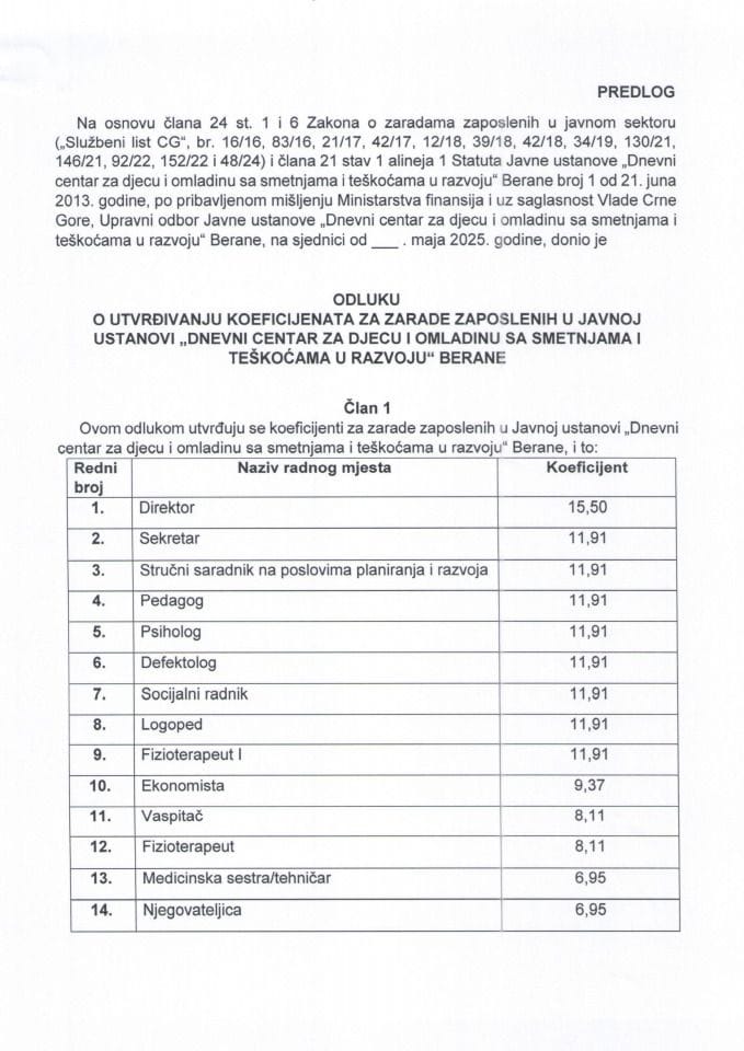 Предлог одлуке о утврђивању коефицијената за зараде запослених у Јавној установи „Дневни центар за дјецу и омладину са сметњама и тешкоћама у развоју“ Беране