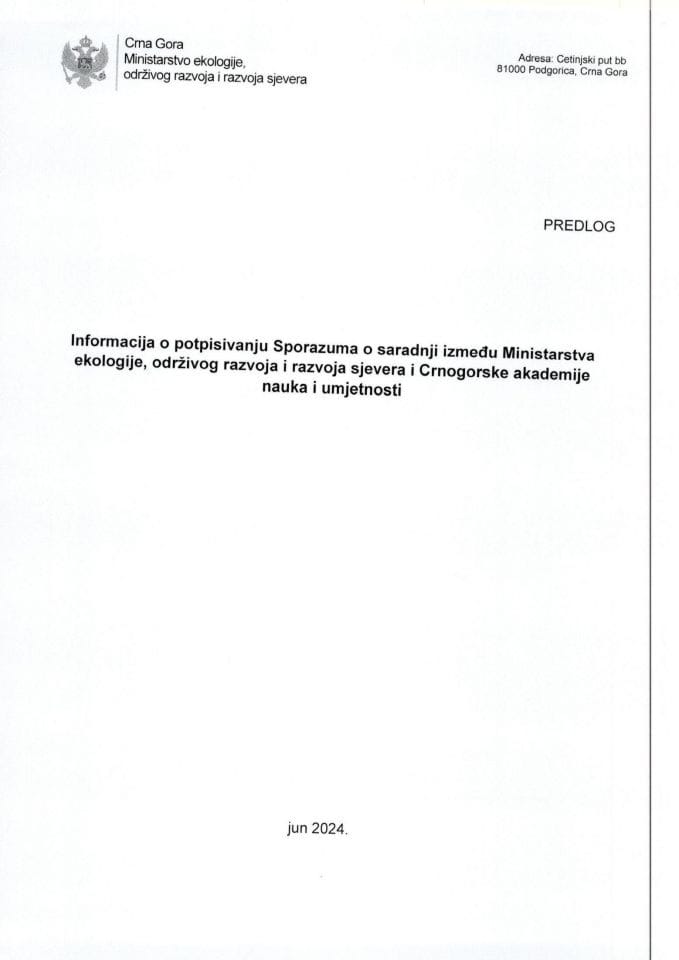Информација о потписивању Споразума о сарадњи између Министартсва екологије, одрживог развоја и развоја сјевера и Црногорске академије наука и умјетности с Предлогом споразума о сарадњи
