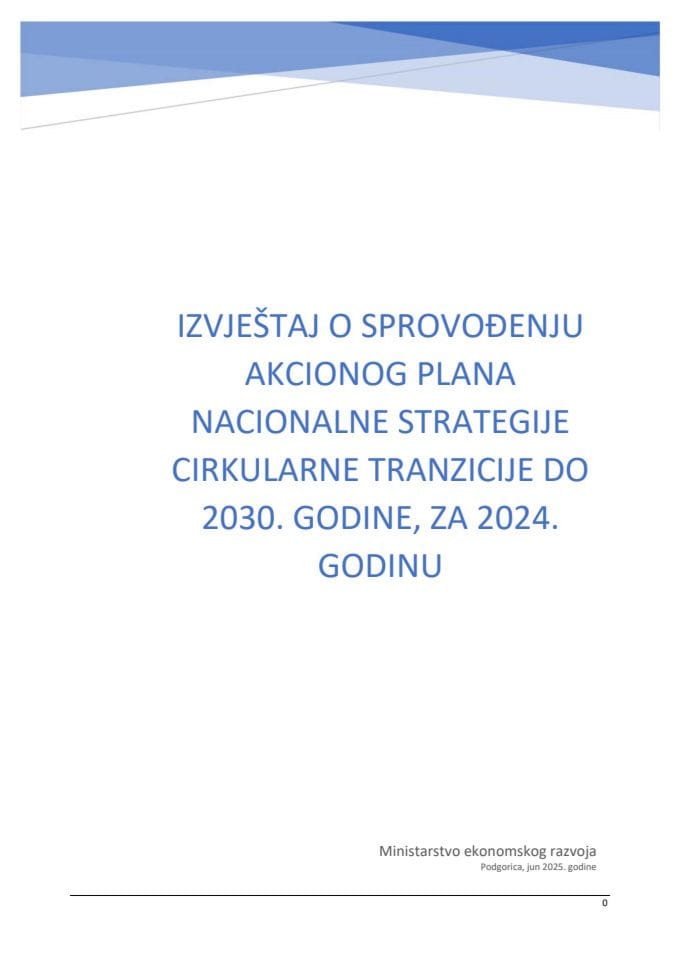 Predlog akcionog plana 2025-2026 za sprovođenje Nacionalne strategije za cirkularnu tranziciju do 2030, s Izvještajem o sprovođenju Akcionog plana za 2024. godinu