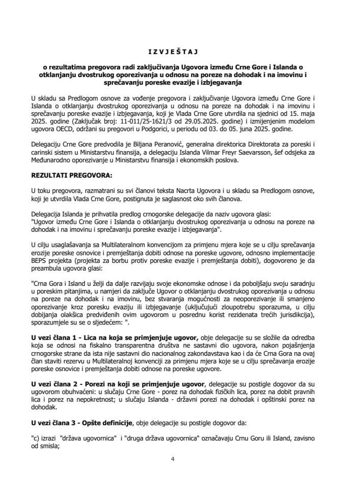 Izvještaj o rezultatima pregovora radi zaključivanja Ugovora između Crne Gore i Islanda o otklanjanju dvostrukog oporezivanja u odnosu na poreze na dohodak i na imovinu i sprečavanju poreske evazije i izbjegavanja s Prijedlogom ugovora