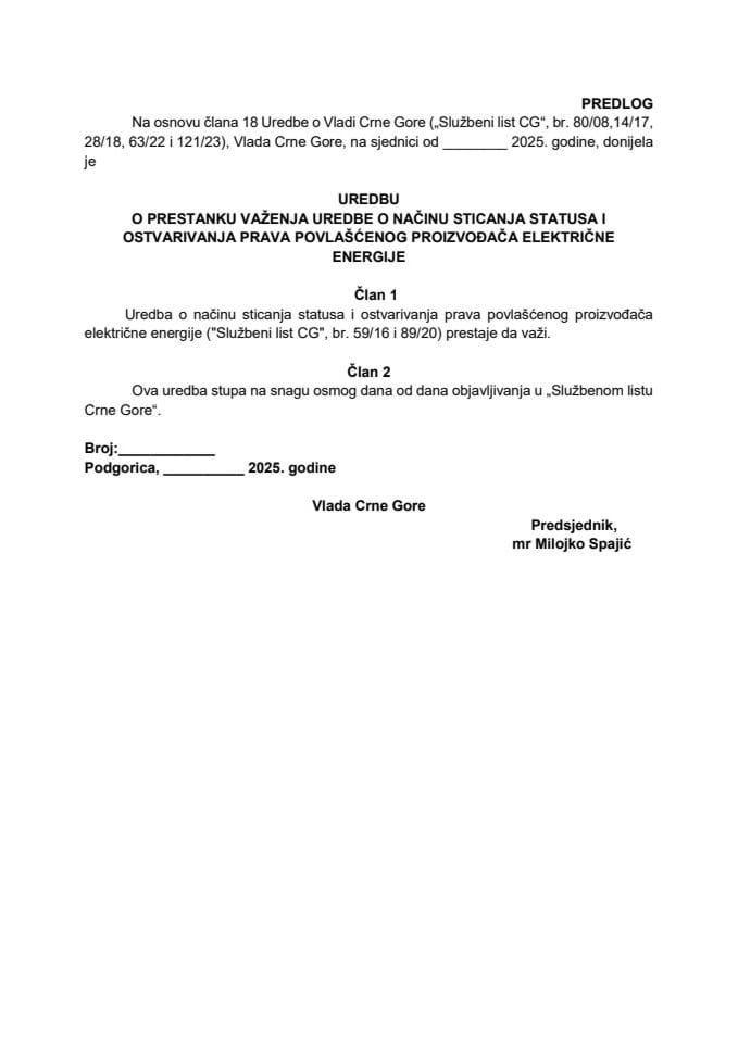 Predlog uredbe o prestanku važenja Uredbe o načinu sticanja statusa i ostvarivanja prava povlašćenog proizvođača električne energije