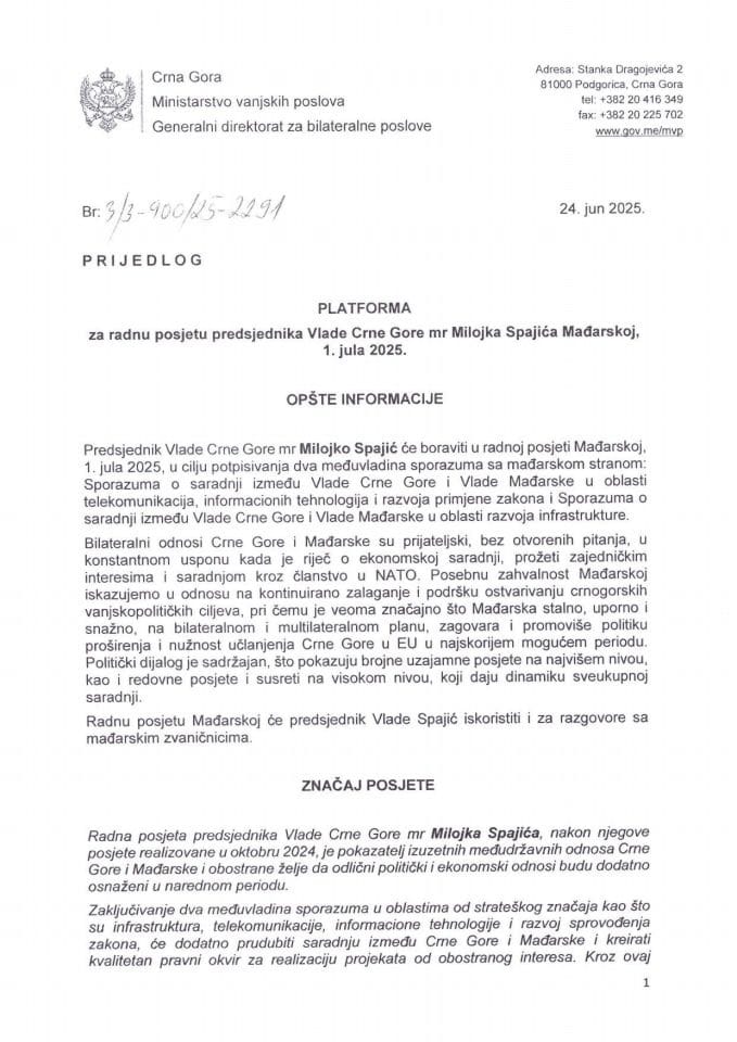 Prijedlog platforme za radnu posjetu predsjednika Vlade Crne Gore mr Milojka Spajića Mađarskoj, 1. jula 2025.g.