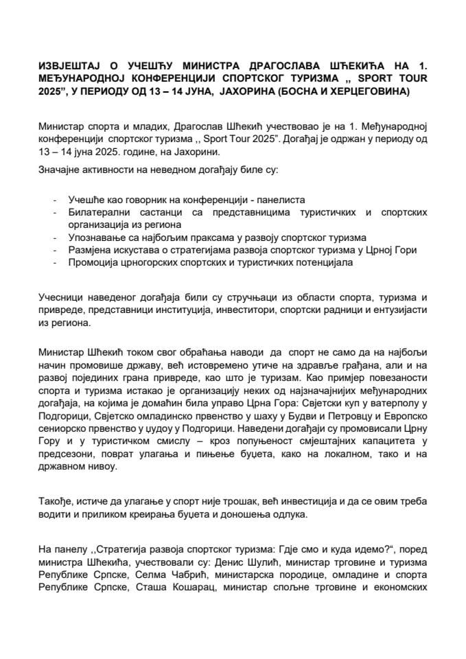 Извјештај о учешћу министра Драгослава Шћекића на 1. Међународној конференцији спортског туризма, " Sport Tour”, у периоду од 13 - 14 јуна, Јахорина (Босна и Херцеговина)