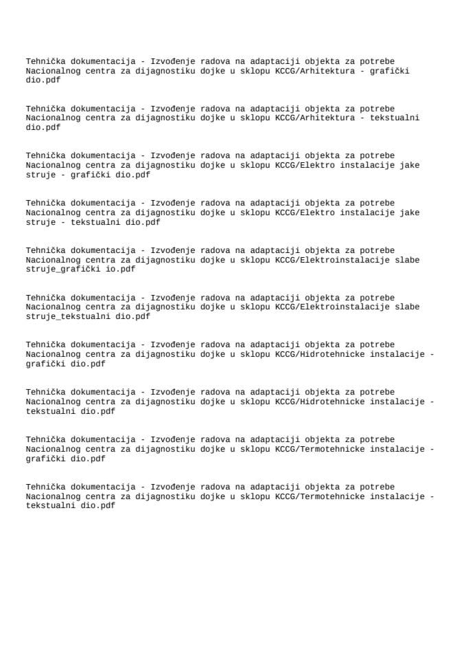 Tehnička dokumentacija - izvođenje radova na adaptaciji objekta za potrebe Nacionalnog centra za dijagnostiku dojke u sklopu KCCG