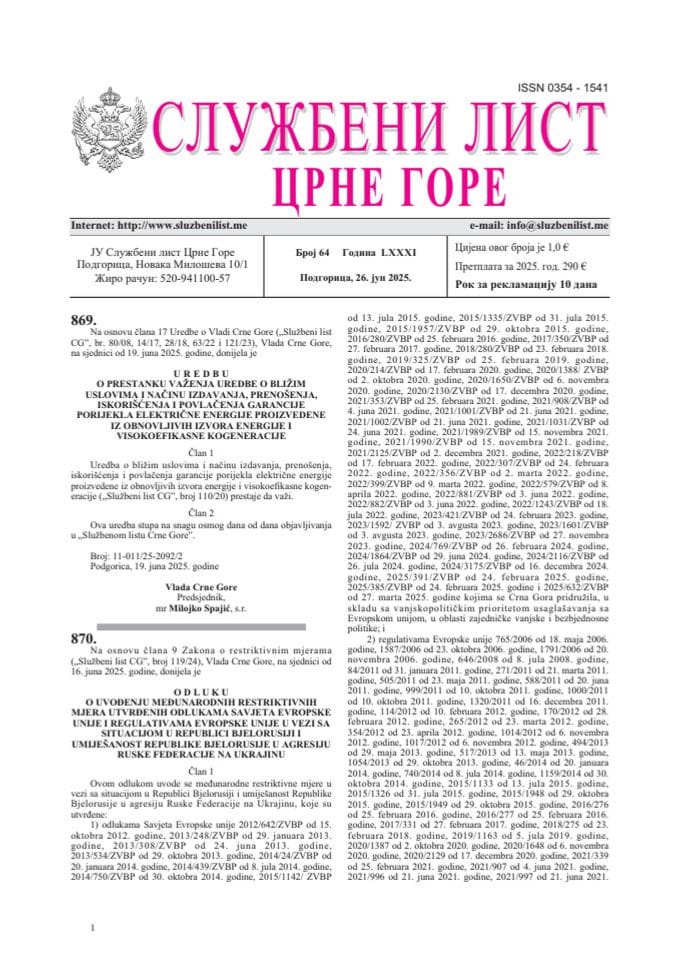 ODLUKA O UVOĐENJU MEĐUNARODNIH RESTRIKTIVNIH MJERA UTVRĐENIH ODLUKAMA SAVJETA EVROPSKE UNIJE I REGULATIVAMA EVROPSKE UNIJE U VEZI SA SITUACIJOM U REPUBLICI BJELORUSIJI I UMIJEŠANOST REPUBLIKE BJELORUSIJE U AGRESIJU RUSKE FEDERACIJE NA UKRAJINU