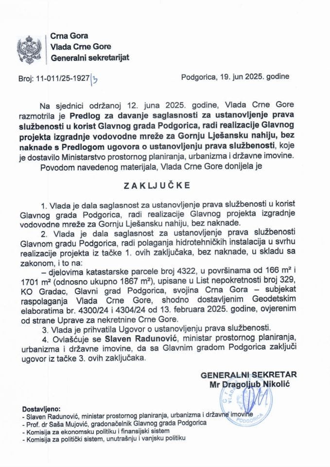 Предлог за давање сагласности за установљење права службености у корист Главног града Подгорица, ради реализације Главног пројекта изградња водоводне мреже за Горњу Љешанску нахију, без накнаде - Закључци