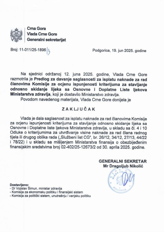 Предлог за давање сагласности за исплату накнаде за рад члановима Комисије за оцјену испуњености критеријума за стављање односно скидање лијека са Основне и Доплатне Листе љекова Министарства здравља - Закључци