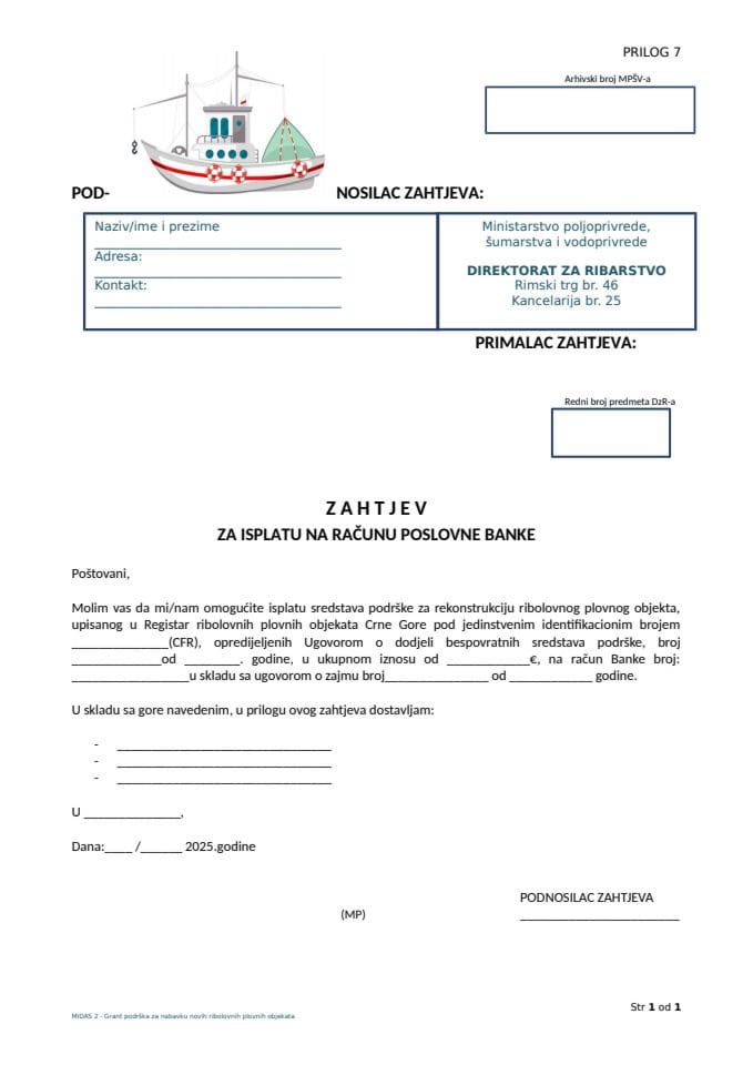 Prilog 7 Zahtjev za isplatu na računu poslovne banke