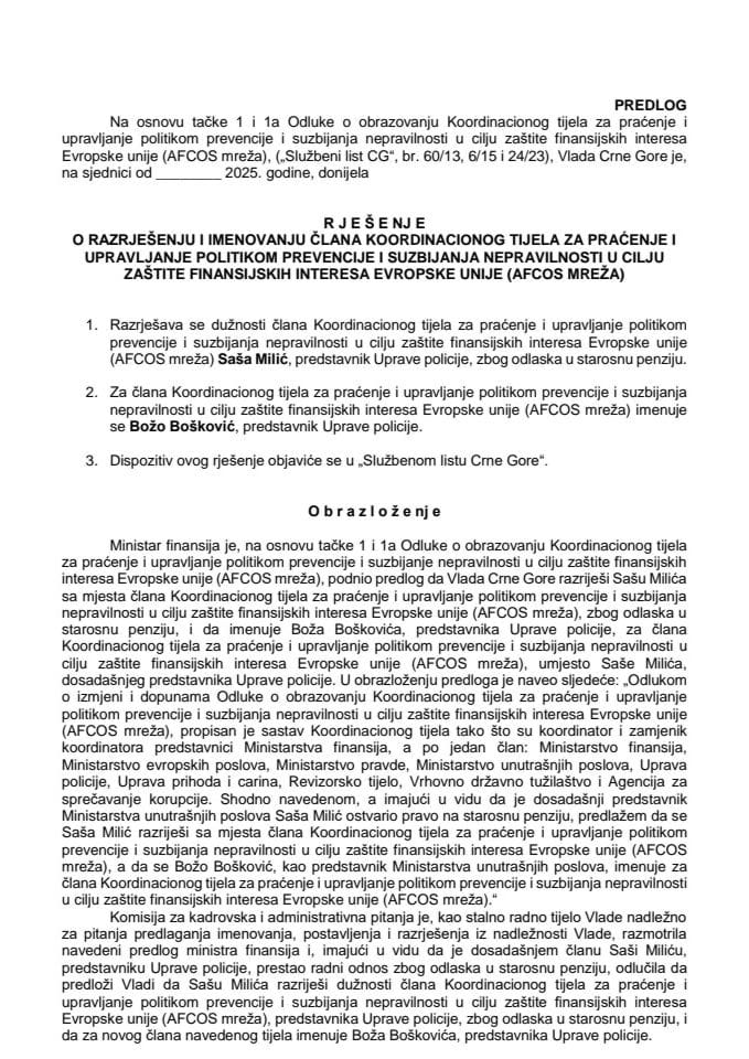 Predlog za razrješenje i imenovanje člana Koordinacionog tijela za praćenje i upravljanje politikom prevencije i suzbijanja nepravilnosti u cilju zaštite finansijskih interesa Evropske unije (AFCOS mreža)