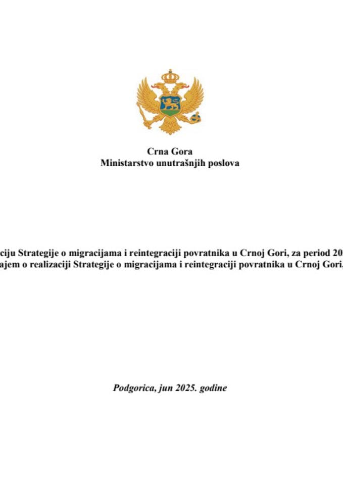 Predlog akcionog plana za implementaciju Strategije o migracijama i reintegraciji povratnika u Crnoj Gori, za period 2021 - 2025. godine, za 2025. godinu