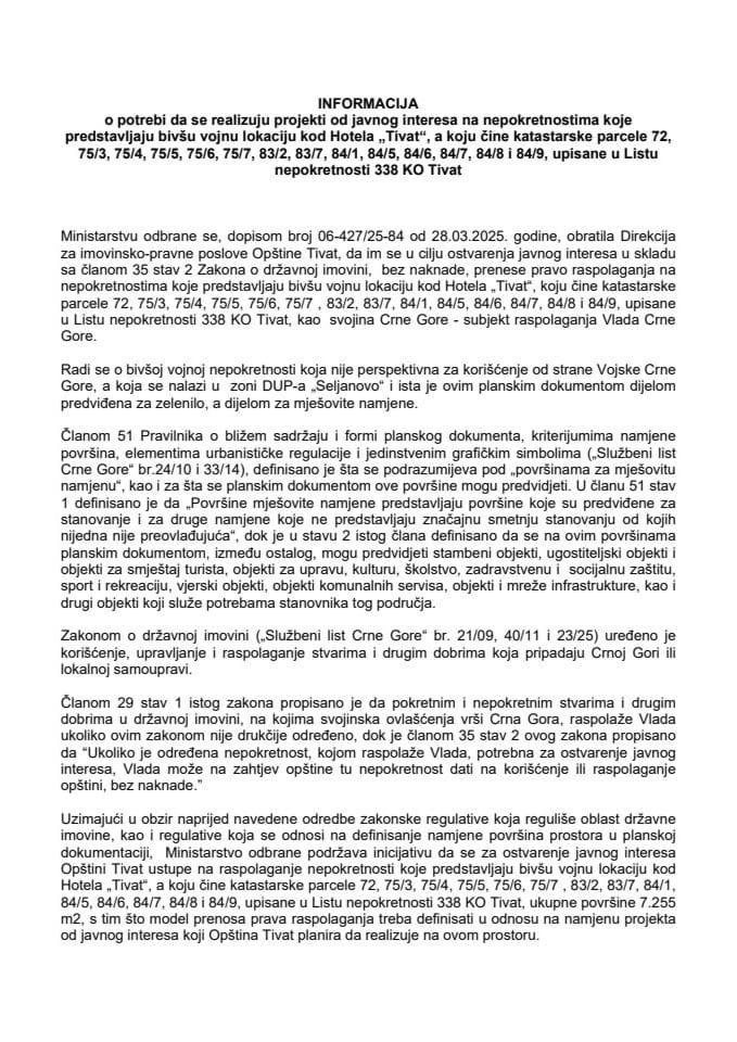 Informacija o potrebi da se realizuju projekti od javnog interesa na nepokretnostima koje predstavljaju bivšu vojnu lokaciju kod Hotela „Tivat“